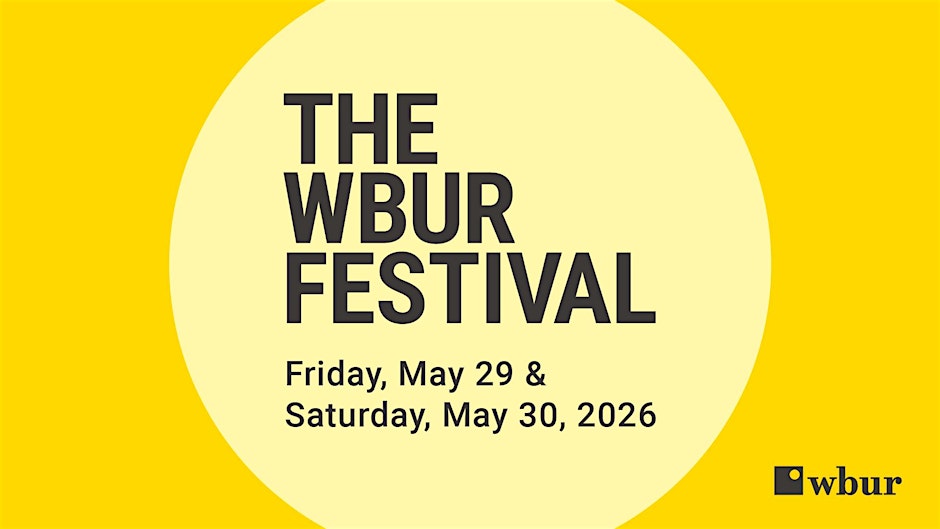 WBUR Festival May 29-30